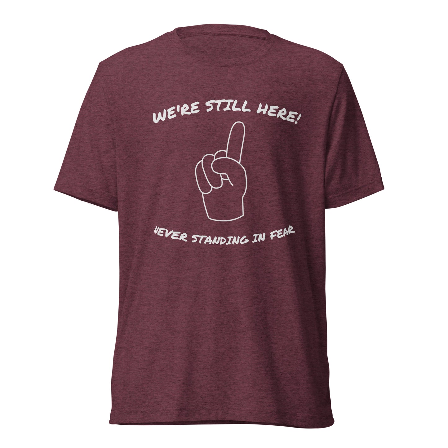 WE'RE STILL HERE Short sleeve t-shirt