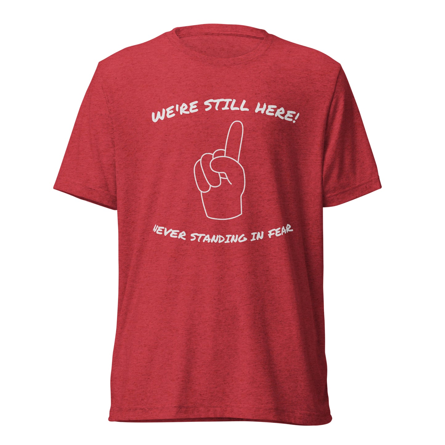 WE'RE STILL HERE Short sleeve t-shirt